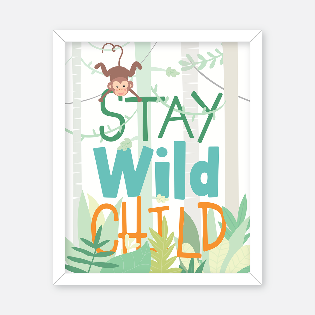 Stay Wild Wall Art